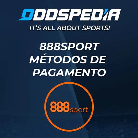 888sport Métodos de Pagamento 2024 → Depósito & Retirada.